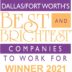 Dallas Forth Worth’s Best and Brightest Companies to Work For in 2021